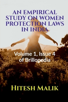 Paperback Empirical Study on Women Protection Laws in India: Volume 1, Issue 4 of Brillopedia Book