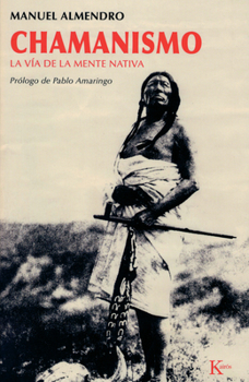 Paperback Chamanismo: La Vía de la Mente Nativa [Spanish] Book