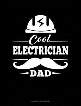 Paperback Cool Electrician Dad: Cornell Notes Notebook Book