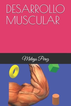 Paperback Desarrollo Muscular [Spanish] Book