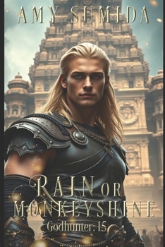 Rain or Monkeyshine: A Reverse Harem Witch Romance (The Godhunter Series Book 15) - Book #15 of the Godhunter