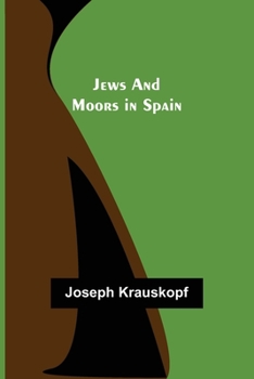 Paperback Jews and Moors in Spain Book