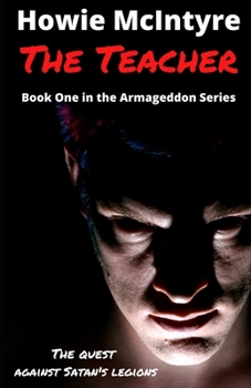 Paperback The Teacher: Book One in the Armageddon Series Book
