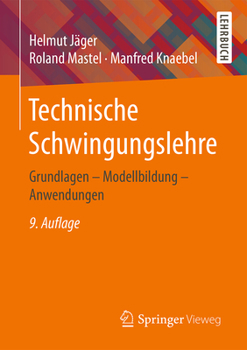 Paperback Technische Schwingungslehre: Grundlagen - Modellbildung - Anwendungen [German] Book