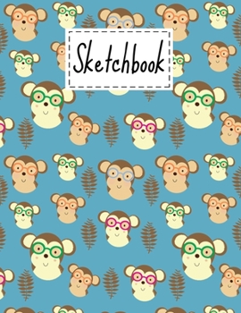 Sketchbook: Cute Monkeys Gifts Cartoon Blank Sketchbook 8.5" x 11" For Kids Girls Boys men Women Teens For Drawing, Painting & doodling. - Gifts For Monkeys Lovers & Animals.