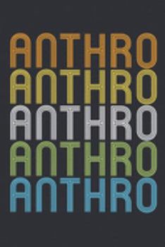 Paperback Anthro: Anthropology Journal, Blank Paperback Book to write in, 150 pages, college ruled Book