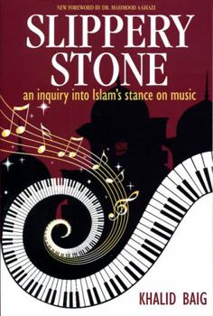 Paperback Slippery Stone: An Inquiry into Islam's Stance on Music Book