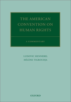 Hardcover The American Convention on Human Rights: A Commentary Book