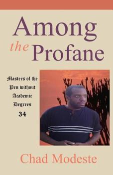 Paperback Among the Profane: Masters of the Pen without Academic Degrees 34 Book