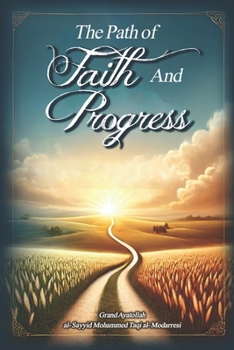 The Path of Faith and Progress