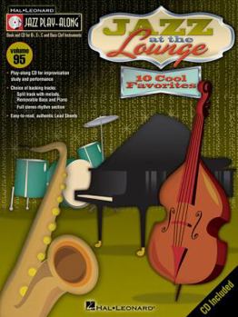 Jazz at the Lounge: 10 Cool Favorites [With CD (Audio)] - Book #95 of the Jazz Play-Along