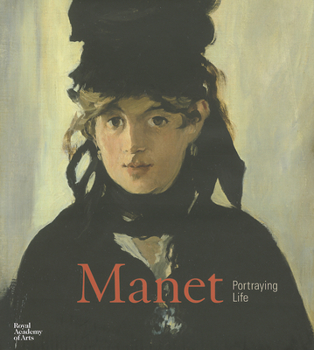 Hardcover Manet: Portraying Life Book
