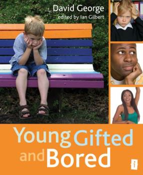 Paperback Young, Gifted and Bored Book