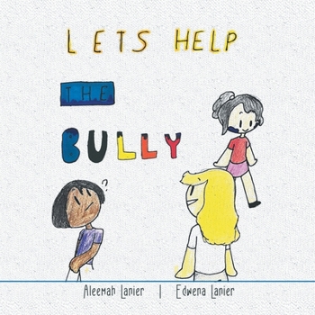 Paperback Lets Help the Bully Book
