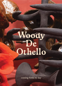 Hardcover Woody de Othello: Coming Forth by Day Book