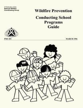 Paperback Wildfire Prevention: Conducting School Programs Guide Book