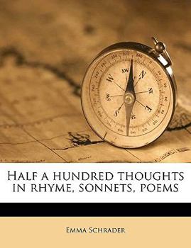 Paperback Half a Hundred Thoughts in Rhyme, Sonnets, Poems Book