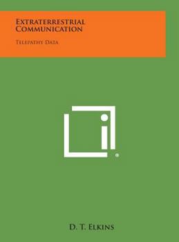 Hardcover Extraterrestrial Communication: Telepathy Data Book