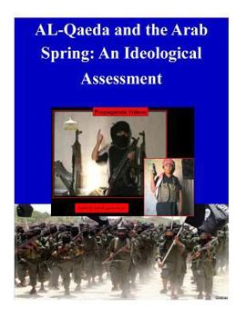 Paperback AL-Qaeda and the Arab Spring: An Ideological Assessment Book