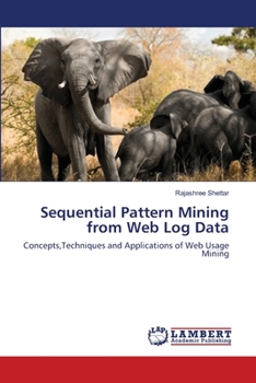 Paperback Sequential Pattern Mining from Web Log Data Book