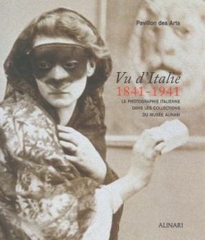 Paperback Vu D'Italie 1841-1941 (French Edition) [French] Book
