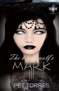The Black Wolf's Mark III - Book #3 of the Black Wolf's Mark