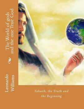 Paperback The World of gods And The One True God Book