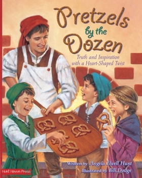 Paperback Pretzels by the Dozen: Truth and Inspiration with a Heart-Shaped Twist Book