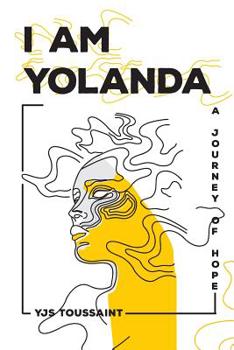 Paperback I Am Yolanda: A Journey of Hope Book
