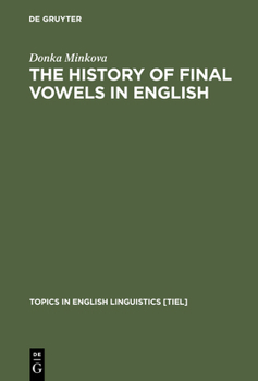 Hardcover The History of Final Vowels in English: The Sound of Muting Book