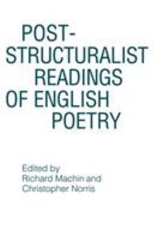 Paperback Post-Structuralist Readings of English Poetry Book