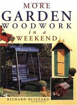 Paperback More Garden Woodwork in a Weekend Book