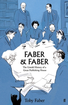 Hardcover Faber & Faber: The Untold Story Book