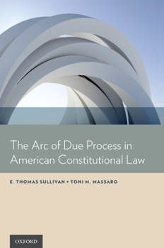 Hardcover Arc of Due Process in American Constitutional Law Book