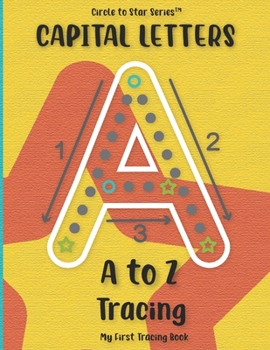 Paperback Capital Letters A to Z Tracing, My First Tracing Book: Circle to Star Series Book