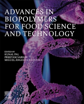 Paperback Advances in Biopolymers for Food Science and Technology Book