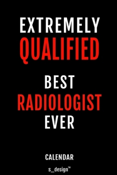 Calendar for Radiologists / Radiologist: Everlasting Calendar / Diary / Journal (365 Days / 3 Days per Page) for notes, journal writing, event planner, quotes & personal memories