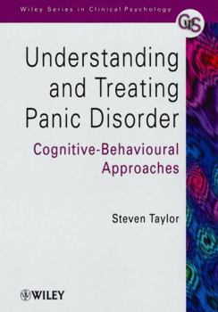 Paperback Understanding and Treating Panic Disorder: Cognitive-Behavioural Approaches Book