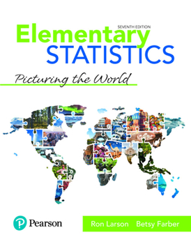 Loose Leaf Elementary Statistics: Picturing the World, Loose-Leaf Edition Plus Mylab Statistics with Pearson Etext -- 18 Week Access Card Package [With Access Co Book