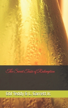 Paperback The Sweet Taste of Redemption Book