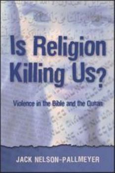Paperback Is Religion Killing Us?: Violence in the Bible and the Quran Book