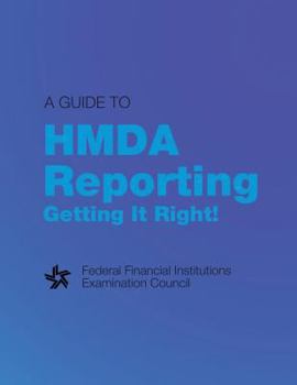 Paperback A Guide to HMDA Reporting Getting It Right Book