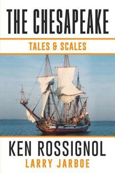 Paperback The Chesapeake: Tales & Scales: Selected short stories from The Chesapeake Book