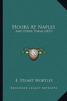 Paperback Hours At Naples: And Other Poems (1837) Book