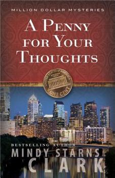 A Penny for Your Thoughts (The Million Dollar Mysteries, 1) - Book #1 of the Million Dollar Mysteries