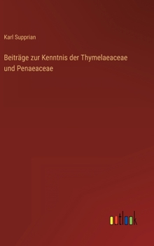 Hardcover Beiträge zur Kenntnis der Thymelaeaceae und Penaeaceae [German] Book