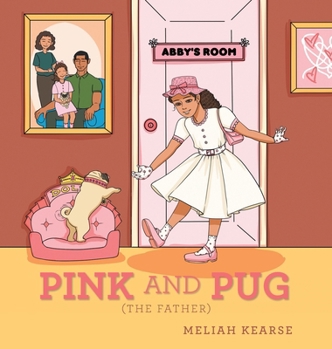 Pink and Pug: (The Father)