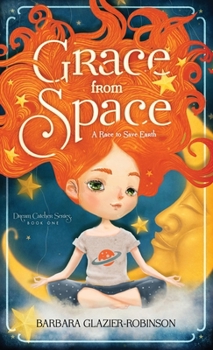 Hardcover Grace from Space: A Race to Save Earth Book