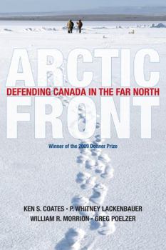 Hardcover Arctic Front: Defending Canada in the Far North Book