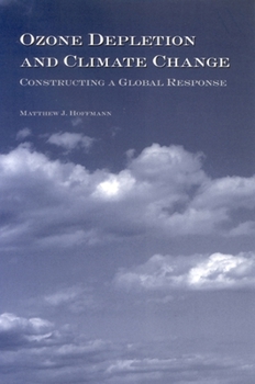 Paperback Ozone Depletion and Climate Change: Constructing a Global Response Book